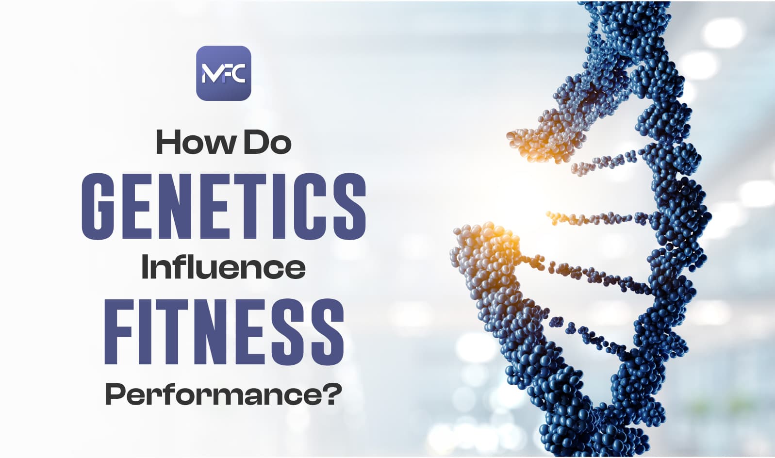 how do genetics influence fitness performance