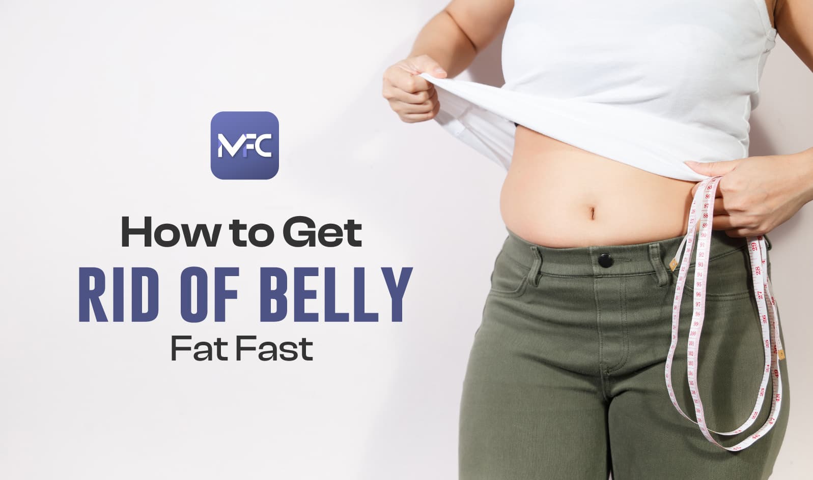 how to get rid of belly fat fast