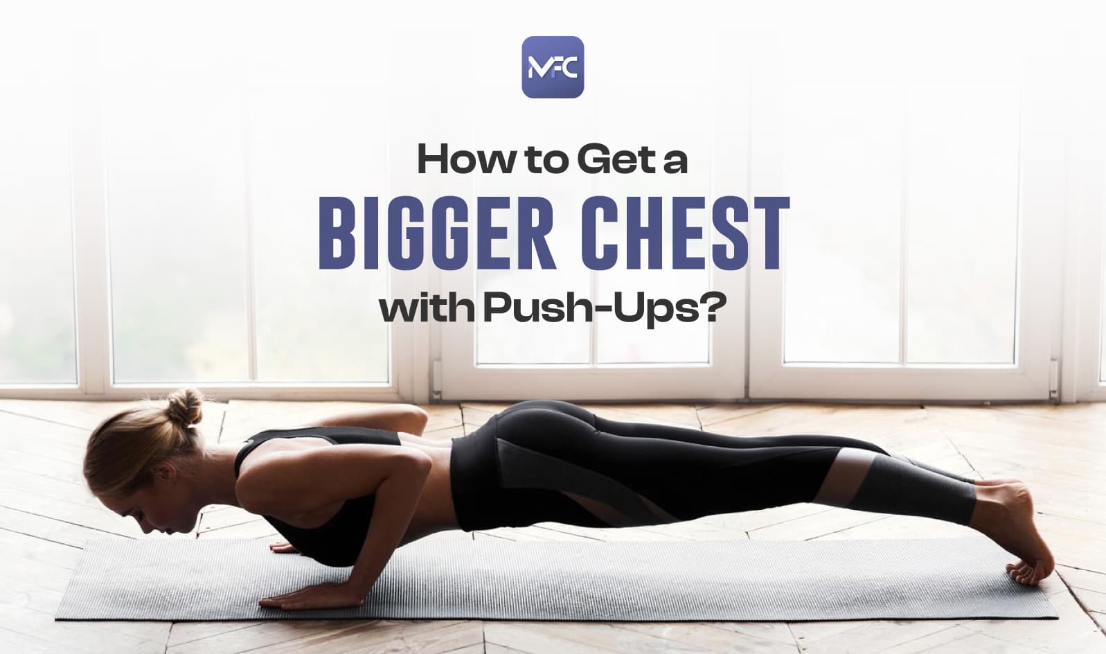 How to Get a Bigger Chest with Push-Ups?