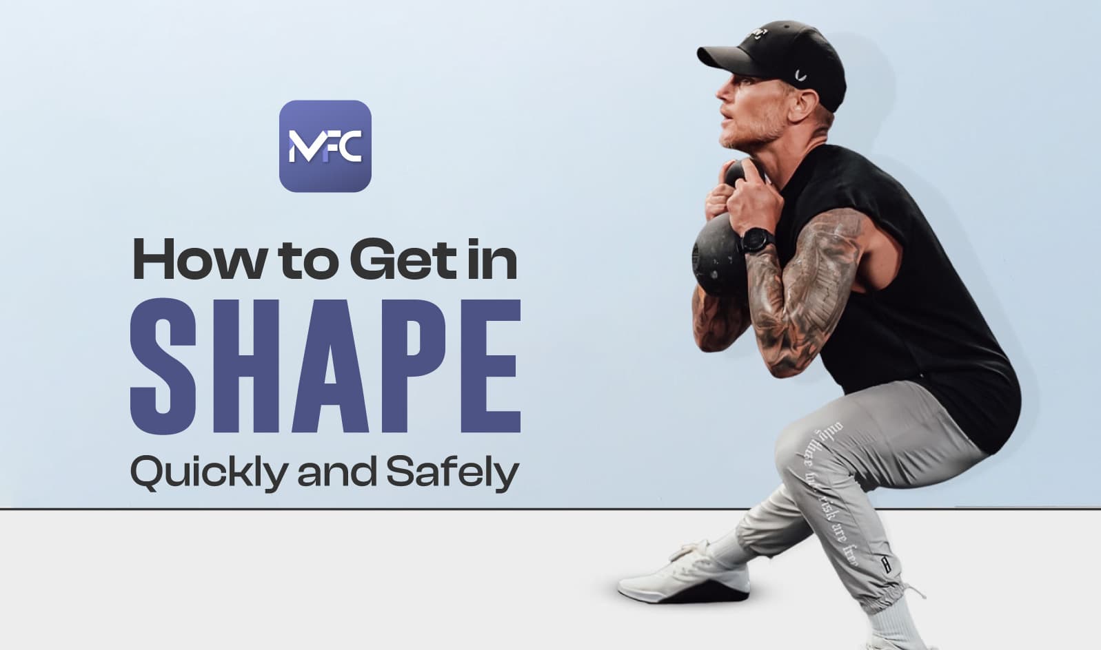 get in shape quickly and safely