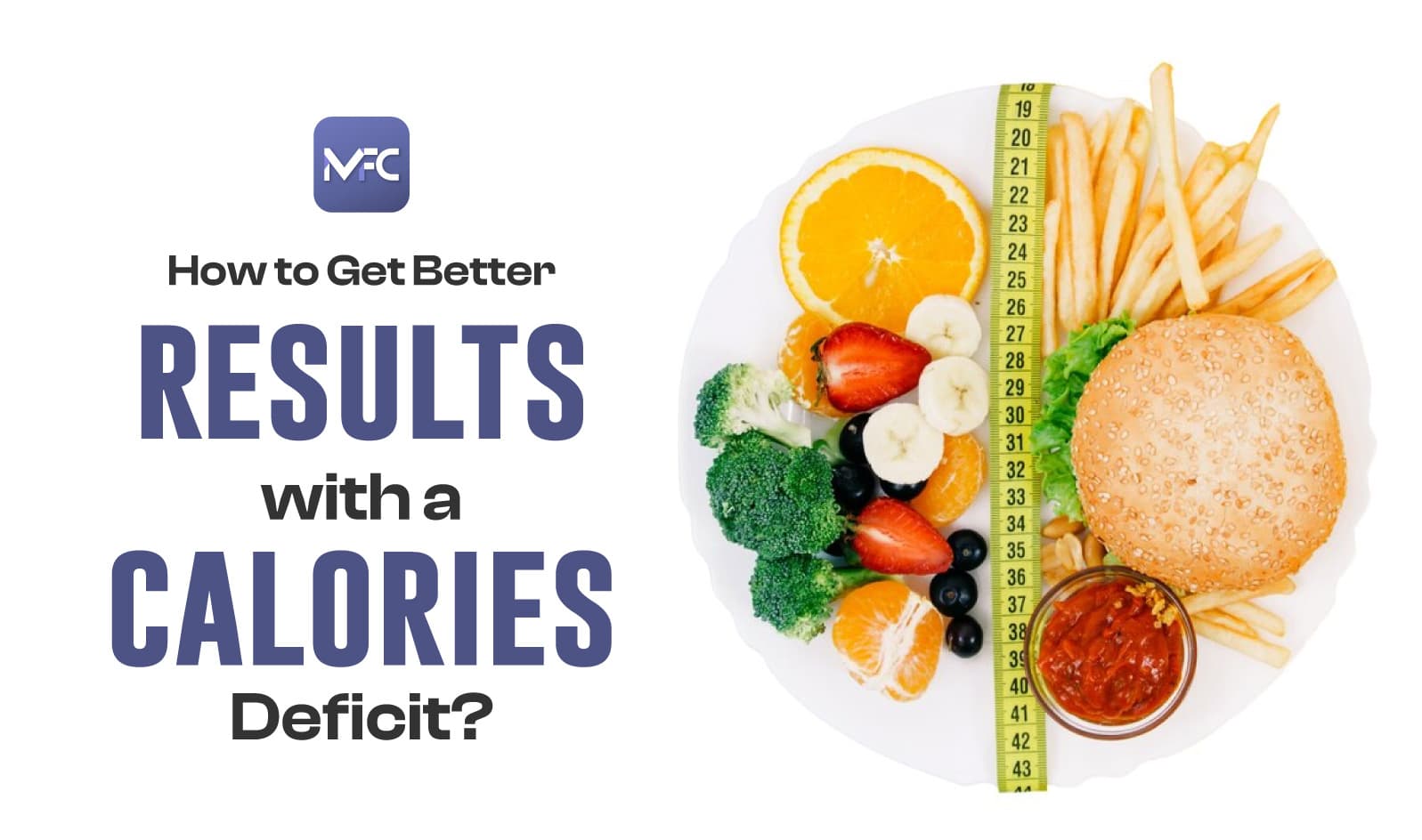 get better results with a calorie deficit