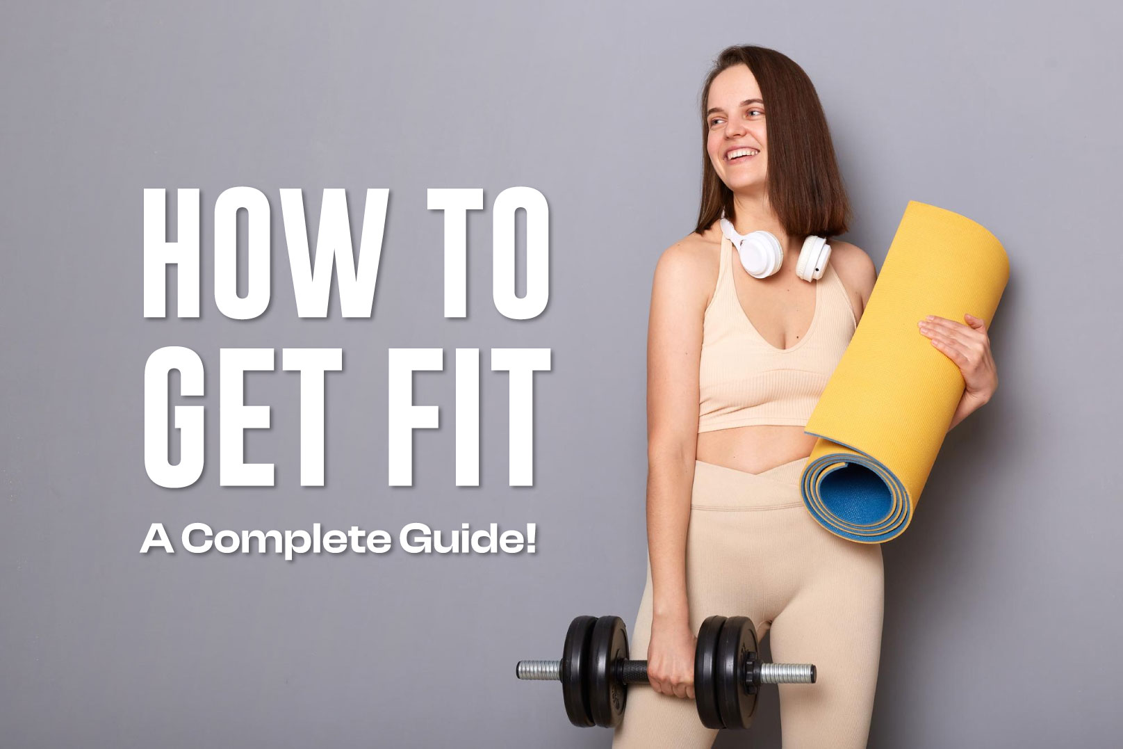 How to Get Fit: A Simple Guide for Beginners | MyFitnessCoach